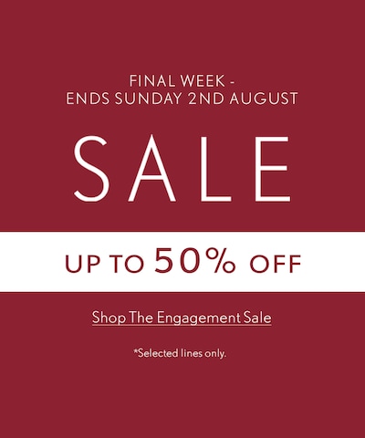 Red sale banner. Sale - Up to 50% off selected lines only. Final week ends Sunday 2nd August. Tap to shop the engagement sale image